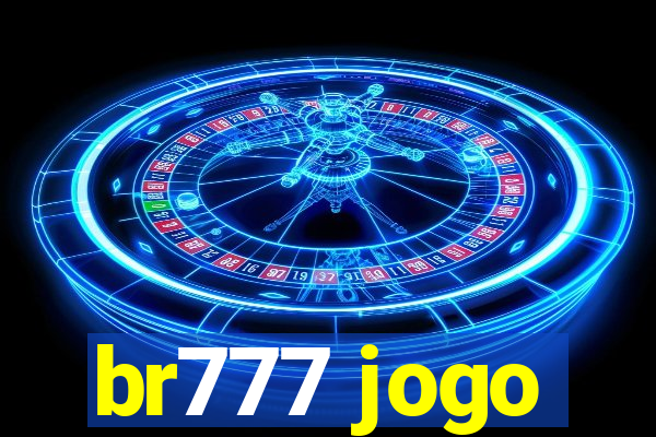 br777 jogo