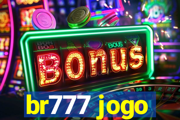 br777 jogo