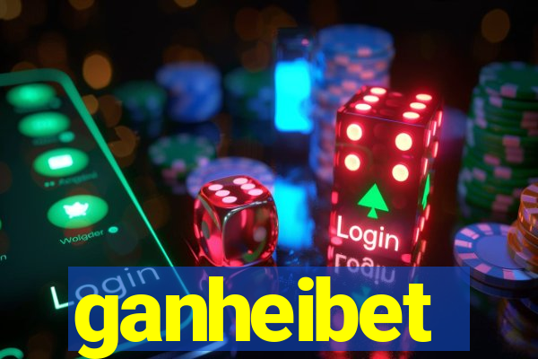 ganheibet