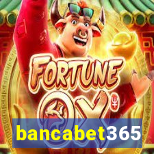 bancabet365