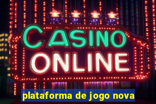 plataforma de jogo nova