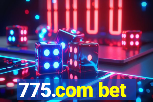 775.com bet