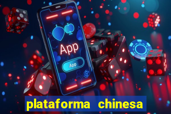 plataforma chinesa de slots