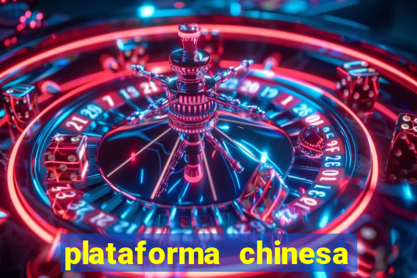 plataforma chinesa de slots