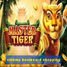 cinema boulevard shopping