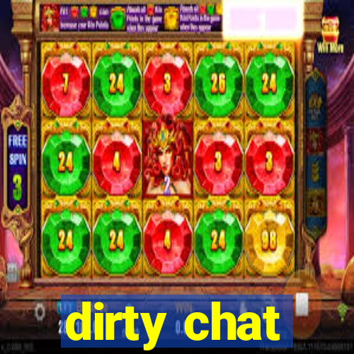 dirty chat