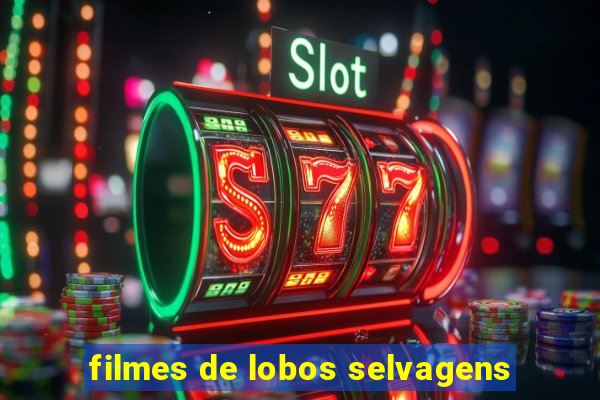 filmes de lobos selvagens