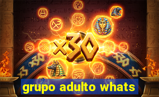 grupo adulto whats