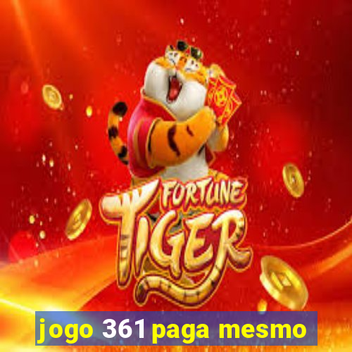 jogo 361 paga mesmo