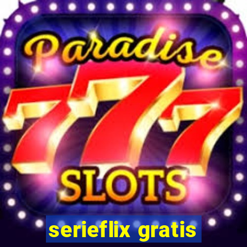 serieflix gratis