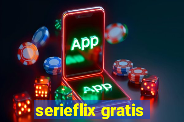 serieflix gratis