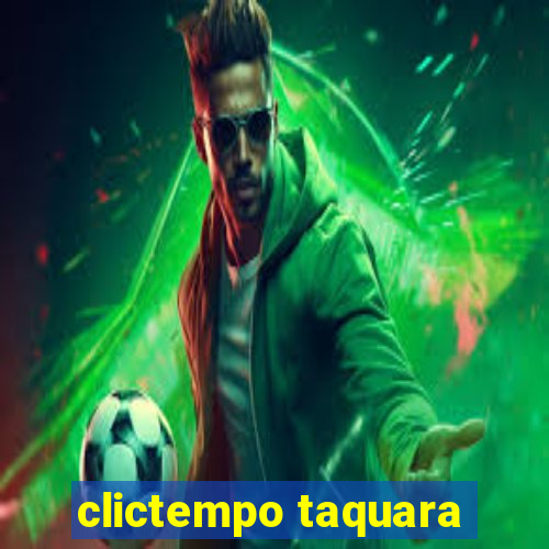 clictempo taquara