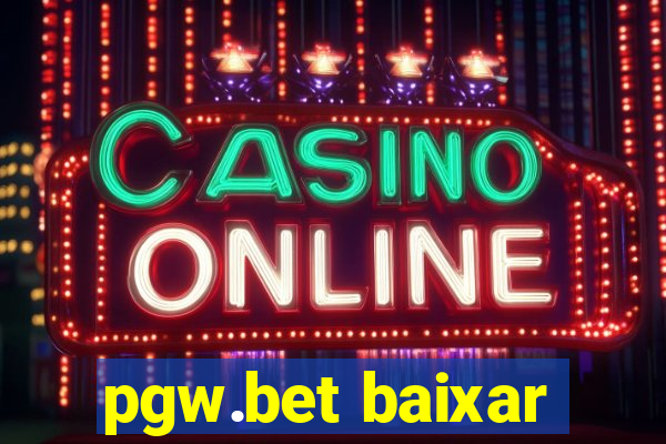 pgw.bet baixar