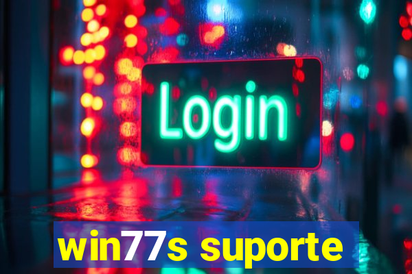 win77s suporte