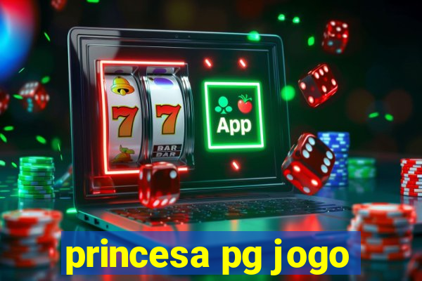 princesa pg jogo