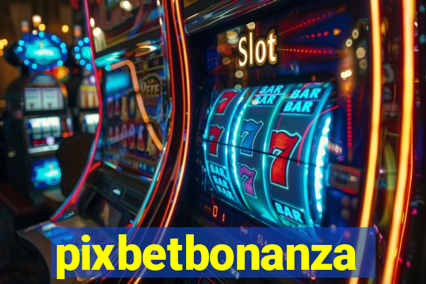 pixbetbonanza