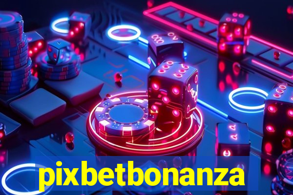 pixbetbonanza