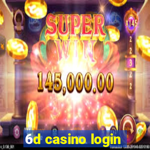 6d casino login