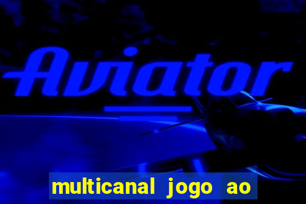 multicanal jogo ao vivo bahia