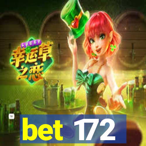 bet 172