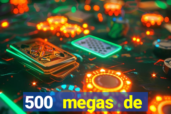 500 megas de internet equivale a quantos gigas