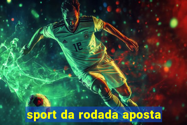 sport da rodada aposta