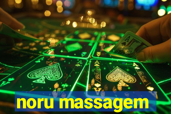 noru massagem