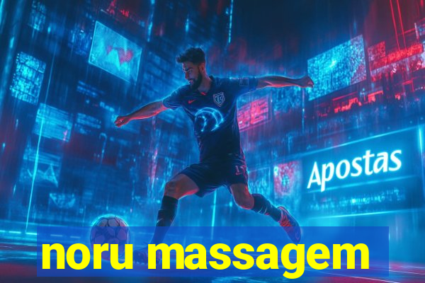 noru massagem