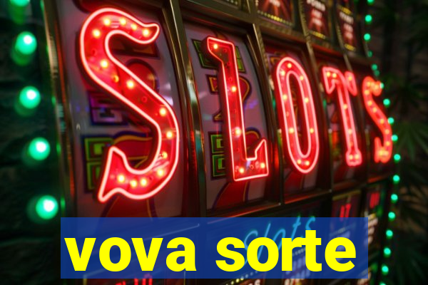 vova sorte