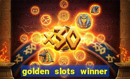 golden slots winner paga mesmo