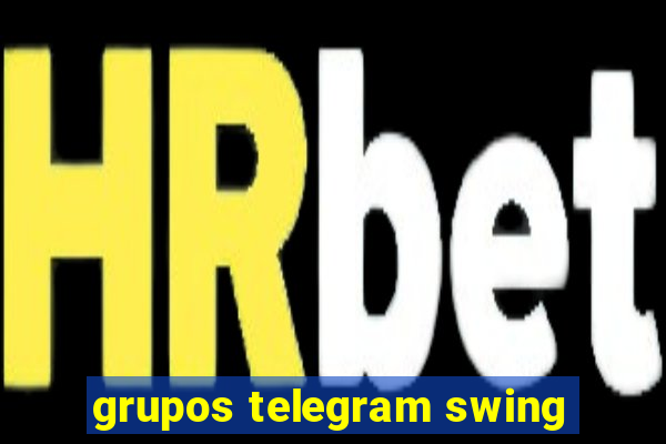 grupos telegram swing