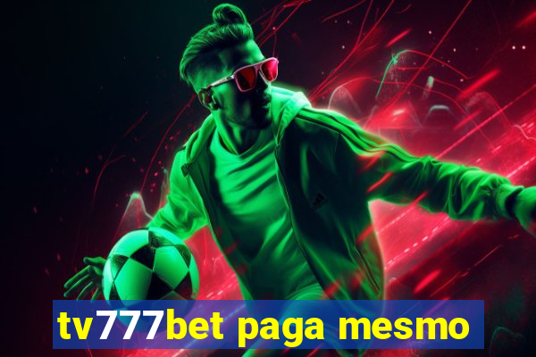 tv777bet paga mesmo