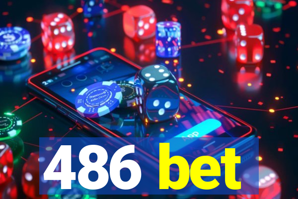 486 bet