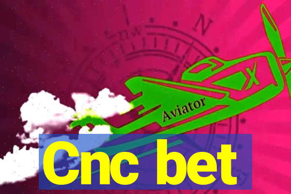 Cnc bet