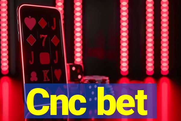 Cnc bet