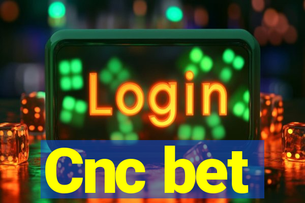 Cnc bet