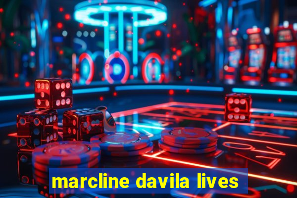 marcline davila lives