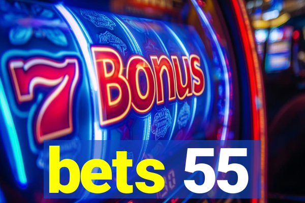 bets 55