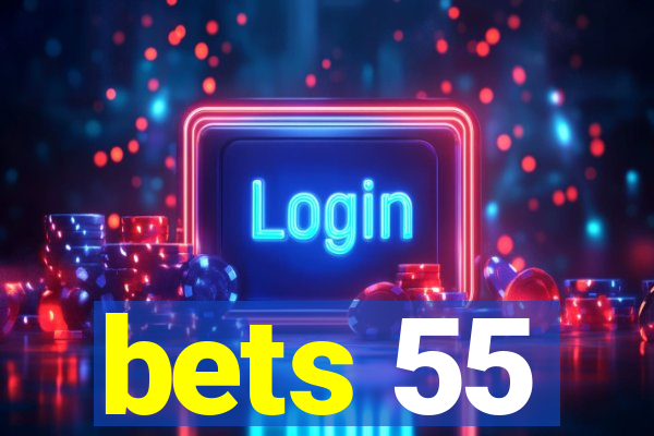 bets 55