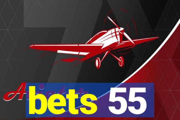 bets 55