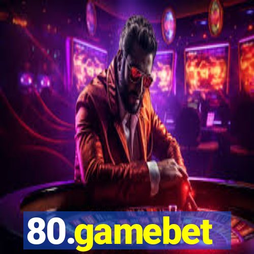 80.gamebet