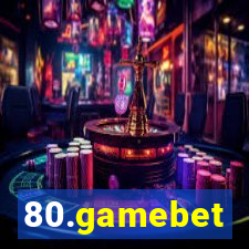 80.gamebet