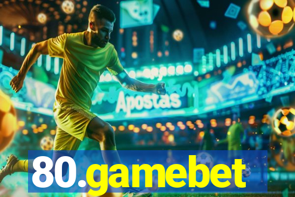 80.gamebet