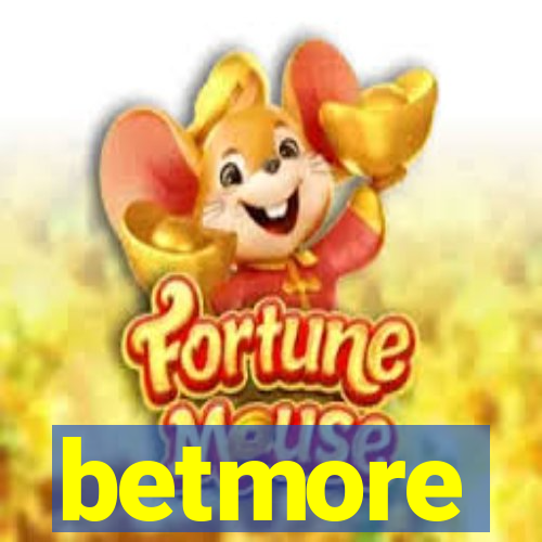 betmore