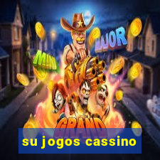 su jogos cassino