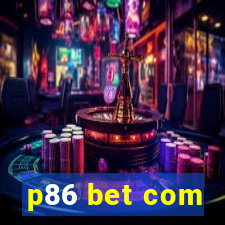 p86 bet com