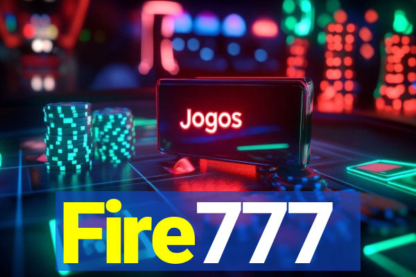 Fire777