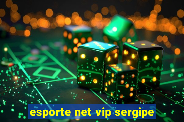 esporte net vip sergipe