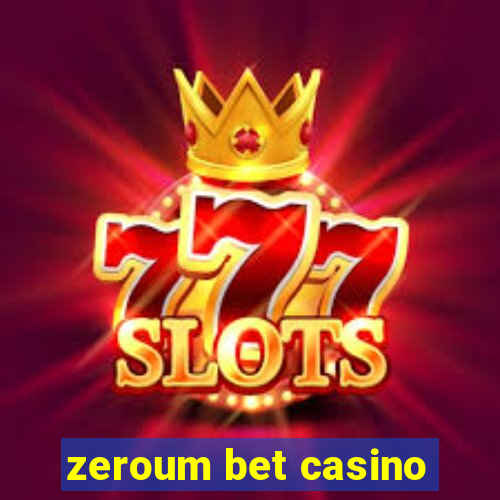 zeroum bet casino