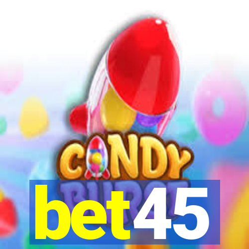 bet45